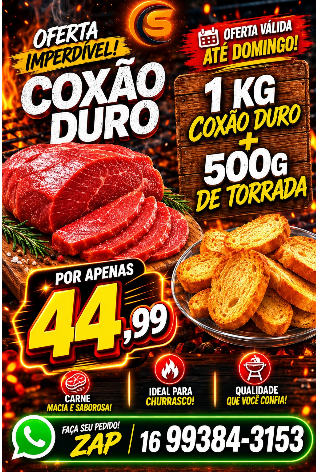 COXÃO DURO + TORRADA